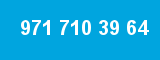 971 710 39 64